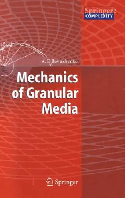 Mechanics of Granular Media by Aleksandr F. Revuzhenko