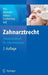 Zahnarztrecht: Praxishandbuch Für Zahnmediziner by U. Alte Brosthaus, Hans-Peter Ries, W. C. Bartha