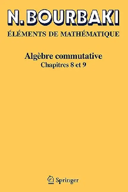 Algèbre Commutative: Chapitres 1 À 4 by N. Bourbaki