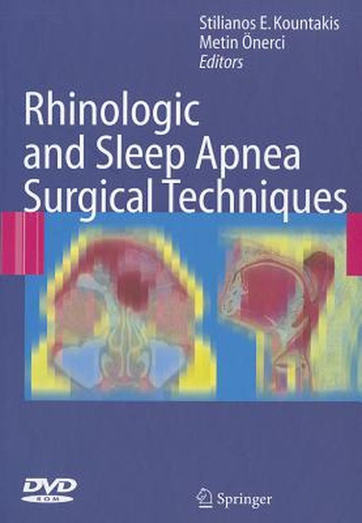 Rhinologic and Sleep Apnea Surgical Techniques [With DVD ROM] by Stilianos E. Kountakis