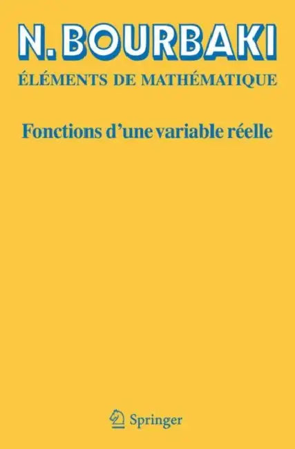 Fonctions d'Une Variable Réelle: Théorie Élémentaire by N. Bourbaki