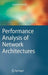 Performance Analysis of Network Architectures by Dietmar Tutsch