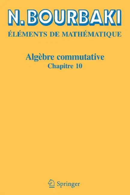 Algèbre Commutative: Chapitre 10 by N. Bourbaki