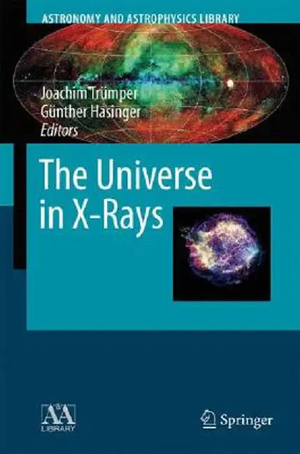 The Universe in X-Rays by Joachim E. Trümper