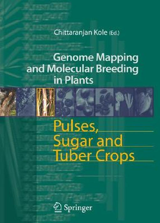 Pulses, Sugar and Tuber Crops by Chittaranjan Kole