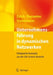 Unternehmensführung in Dynamischen Netzwerken: Erfolgreiche Konzepte Aus Der Life-Science-Branche by Joachim Zülch, Luis Barrantes, Sylvia Steinheuser