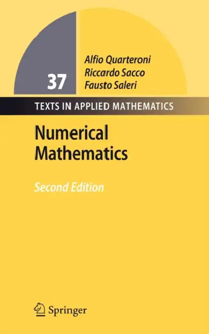 Numerical Mathematics by Alfio Quarteroni, Riccardo Sacco, Fausto Saleri