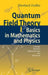 Quantum Field Theory I: Basics in Mathematics and Physics: A Bridge Between Mathematicians and Physicists by Eberhard Zeidler