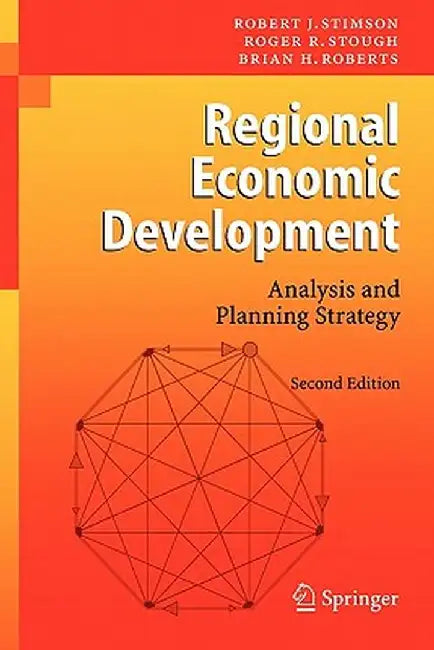 Regional Economic Development: Analysis and Planning Strategy by Robert J. Stimson