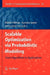 Scalable Optimization Via Probabilistic Modeling: From Algorithms to Applications by Martin Pelikan, Kumara Sastry, Erick Cantú-Paz