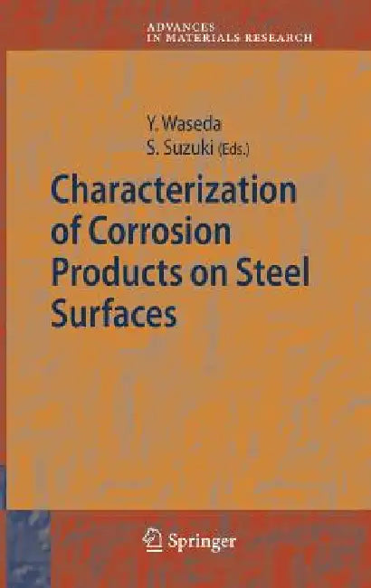 Characterization of Corrosion Products on Steel Surfaces by Yoshio Waseda, Shigeru Suzuki