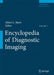 Encyclopedia of Diagnostic Imaging by Albert L. Baert