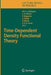 Time-Dependent Density Functional Theory by Miguel A. L. Marques