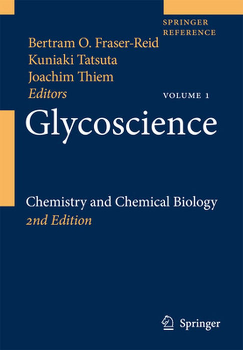 Glycoscience: Chemistry and Chemical Biology by Gregory L. Coté