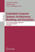 Embedded Computer Systems: Architectures, Modeling, and Simulation: 6th International Workshop, Samos 2006, Samos, Greece, July 17-20, 2006, Proceedin by Stamatis Vassiliadis