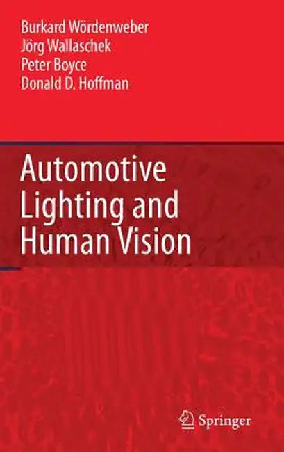 Automotive Lighting and Human Vision by Burkard Wördenweber