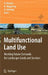 Multifunctional Land Use: Meeting Future Demands for Landscape Goods and Services by Ülo Mander, Hubert Wiggering, Katharina Helming