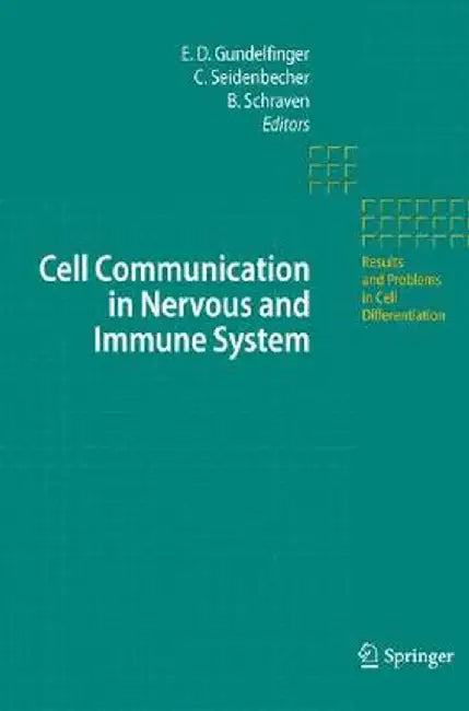 Cell Communication in Nervous and Immune System by Eckart D. Gundelfinger