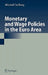 Monetary and Wage Policies in the Euro Area by Michael Carlberg