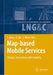 Map-Based Mobile Services: Design, Interaction and Usability by Liqiu Meng