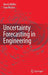 Uncertainty Forecasting in Engineering by Bernd Möller