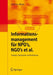 Informationsmanagement Für Npo's, Ngo's Et Al.: Strategie, Organisation Und Realisierung by Andreas Meier