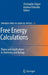Free Energy Calculations: Theory and Applications in Chemistry and Biology by Christophe Chipot