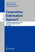 Cooperative Information Agents X: 10th International Workshop, CIA 2006, Edinburgh, Uk, September 11-13, 2006, Proceedings by Matthias Klusch
