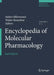 Encyclopedia of Molecular Pharmacology by Stefan Offermanns, Walter Rosenthal