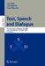 Text, Speech and Dialogue: 9th International Conference, TSD 2006 Brno, Czech Republic, September 11-15, 2006 Proceedings by Petr Sojka, Ivan Kopecek, Karel Pala