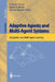Adaptive Agents and Multi-Agent Systems: Adaptation and Multi-Agent Learning by Eduardo Alonso, Daniel Kudenko, Dimitar Kazakov