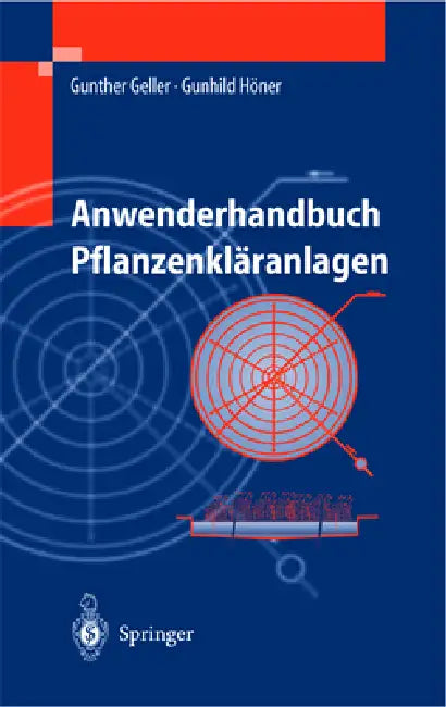 Anwenderhandbuch Pflanzenklaranlagen: Praktisches Qualitatsmanagement Bei Planung, Bau Und Betrieb by Gunther Geller, Gunhild Hvner, Gunhild Hner