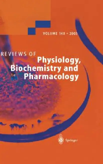 Reviews of Physiology, Biochemistry and Pharmacology by F. Wehner, H. Olsen, H. Tinel