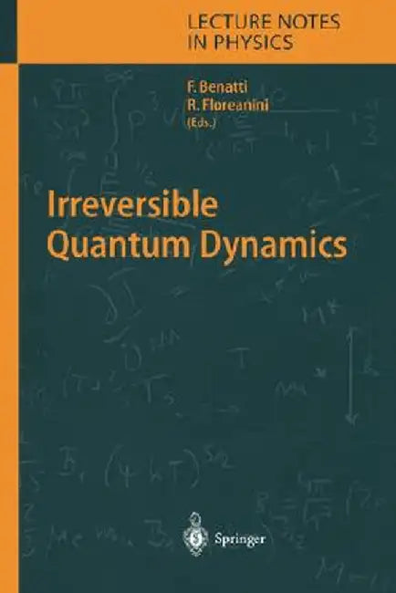 Irreversible Quantum Dynamics by Fabio Benatti
