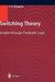 Switching Theory: Insight Through Predicate Logic by Shimon Peter Vingron