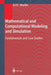 Mathematical and Computational Modeling and Simulation: Fundamentals and Case Studies by Dietmar P. F. Möller