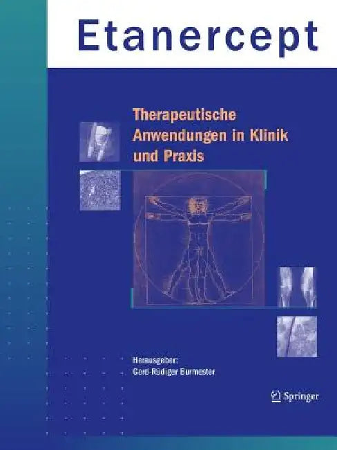 Etanercept - Therapeutische Anwendungen in Klinik Und PRAXIS by Gerd-Rüdiger Burmester