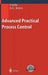 Advanced Practical Process Control [With CDROM] by Brian Roffel