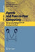 Agents and Peer-To-Peer Computing: First International Workshop, Ap2pc 2002, Bologna, Italy, July, 2002, Revised and Invited Papers by Gianluca Moro