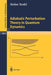 Adiabatic Perturbation Theory in Quantum Dynamics by Stefan Teufel