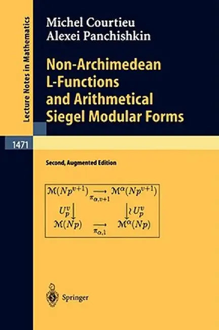 Non-Archimedean L-Functions and Arithmetical Siegel Modular Forms by Michel Courtieu