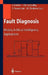 Fault Diagnosis: Models, Artificial Intelligence, Applications by Józef Korbicz, Jan M. Koscielny, Zdzislaw Kowalczuk