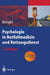 Psychologie in Notfallmedizin Und Rettungsdienst by Jürgen Bengel
