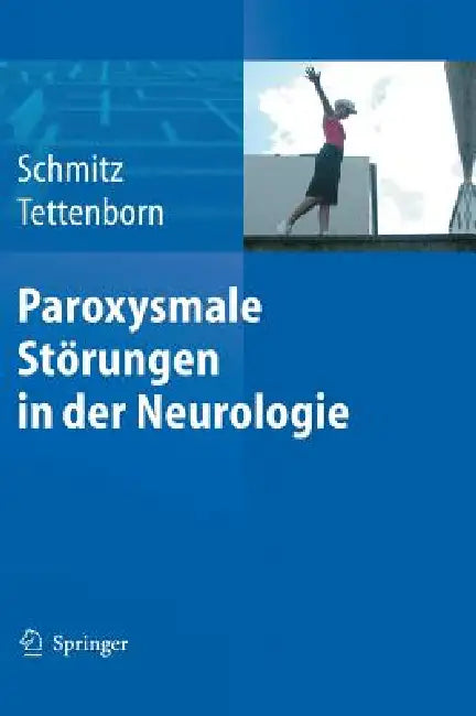 Paroxysmale Störungen in Der Neurologie by Bettina Schmitz, Barbara Tettenborn