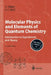 Molecular Physics and Elements of Quantum Chemistry: Introduction to Experiments and Theory by Hermann Haken