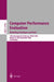 Computer Performance Evaluation. Modelling Techniques and Tools: 13th International Conference, Tools 2003, Urbana, Il, Usa, September 2-5, 2003, Proc by Peter Kemper, William H. Sanders