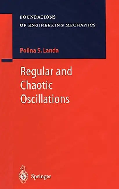 Regular and Chaotic Oscillations by Polina S. Landa