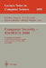 Computer Security - Esorics 2000: 6th European Symposium on Research in Computer Security Toulouse, France, October 4-6, 2000 Proceedings by Frederic Cuppens, Yves Deswarte, Dieter Gollmann