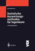 Statistische Auswertungsmethoden Für Ingenieure: Mit Praxisbeispielen by C. Kühlmeyer, Manfred Kühlmeyer