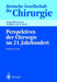 Perspektiven Der Chirurgie Im 21. Jahrhundert: 117. Kongress Der Deutschen Gesellschaft Für Chirurgie, 2.-6. Mai 2000, Berlin by R. Bauer, A. Encke